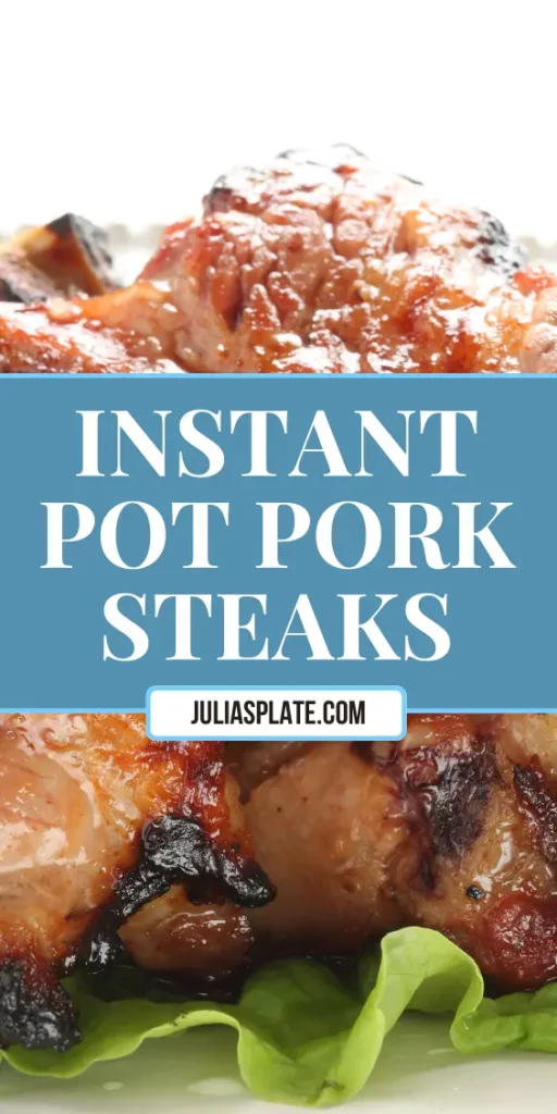 Instant Pot Pork Steaks