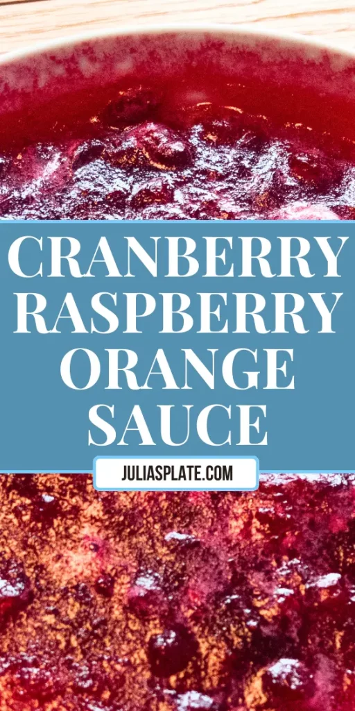 Cranberry Raspberry Orange Sauce