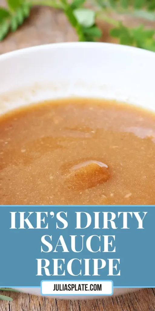 Ike’s Dirty Sauce Recipe